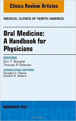 Oral Medicine: a Handbook for Physicians, an Issue of Medical Clinics