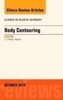 Body Contouring, An Issue of Clinics in Plastic Surgery