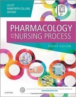 Pharmacology and the Nursing Process, 8th Ed.