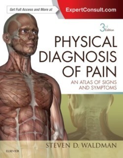 Physical Diagnosis of Pain An Atlas of Signs and Symptoms