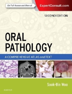 Oral Pathology: A Comprehensive Atlas and Text, 2nd Ed.