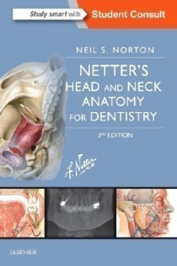 Netter's Head and Neck Anatomy for Dentistry, 3rd Ed.