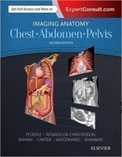 Imaging Anatomy: Chest, Abdomen, Pelvis, 2nd Ed.