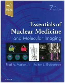 Essentials of Nuclear Medicine and Molecular Imaging, 7th Ed.