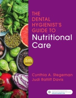 Dental Hygienist's Guide to Nutritional Care