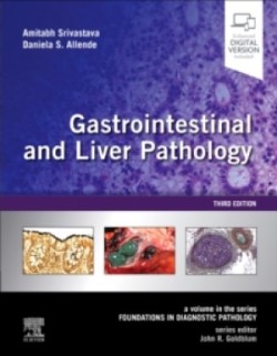 Gastrointestinal and Liver Pathology, 3rd Ed.