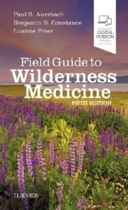 Field Guide to Wilderness Medicine, 5th ed.