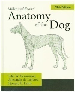 Miller and Evans' Anatomy of the Dog, 5th ed.