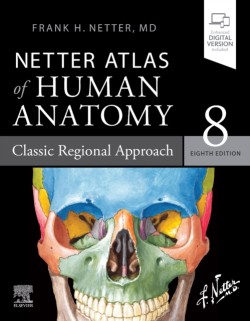 Netter Atlas of Human Anatomy: Classic Regional Approach, 8th Ed.