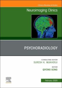 Psychoradiology, An Issue of Neuroimaging Clinics of North America