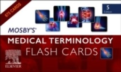 Mosby's (R) Medical Terminology Flash Cards, 5th Ed.