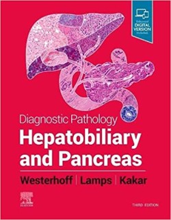 Diagnostic Pathology : Hepatobiliary and Pancreas, 3th ed.