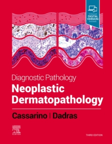Diagnostic Pathology: Neoplastic Dermatopathology, 3th ed.