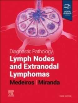 Diagnostic Pathology: Lymph Nodes and Extranodal Lymphomas, 3th ed.