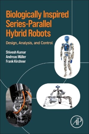 Biologically Inspired Series-Parallel Hybrid Robots