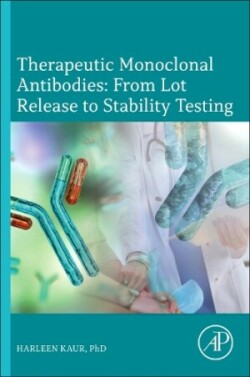 Therapeutic Monoclonal Antibodies: From Lot Release to Stability Testing