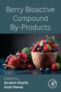 Berry Bioactive Compound By-Products