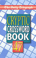 Daily Telegraph Book of Cryptic Crosswords 47