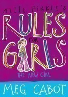 Allie Finkles Rules for Girls 2: the New Girl