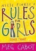 Allie Finkles Rules for Girls 4: Stage Fright