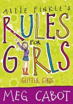 Allie Finkles Rules for Girls 5: Glitter Girls
