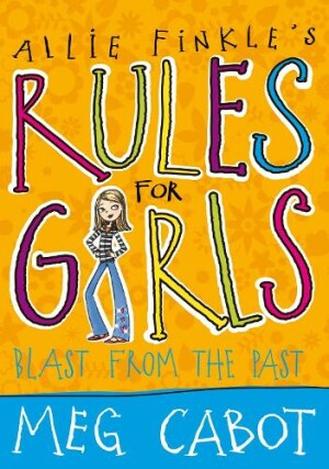 Allie Finkle´s Rules for Girls 6: Blast From the Past