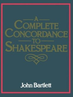 Complete Concordance to Shakespeare