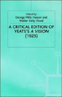 Critical Edition of Yeats's A Vision (1925)