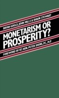 Monetarism or Prosperity?