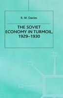 Industrialisation of Soviet Russia 3: The Soviet Economy in Turmoil 1929-1930