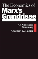 Economics of Marx’s Grundrisse