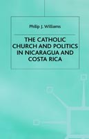 Catholic Church and Politics in Nicaragua and Costa Rica