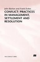 Conflict: Practices in Management, Settlement and Resolution