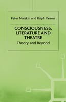 Consciousness, Literature and Theatre