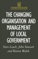 Changing Organisation and Management of Local Government