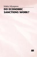 Do Economic Sanctions Work?