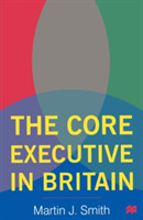 Core Executive in Britain