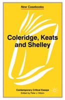 Coleridge, Keats and Shelley