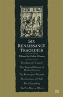 Six Renaissance Tragedies