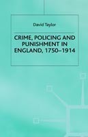 Crime, Policing and Punishment in England, 1750–1914