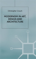 Modernism in Art, Design and Architecture