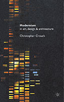 Modernism in Art, Design and Architecture