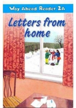 Way Ahead Readers 2a:Letters from Home