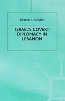 Israel's Covert Diplomacy in Lebanon