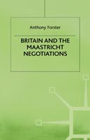 Britain and the Maastricht Negotiations