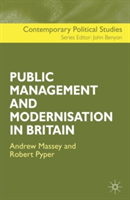 Public Management and Modernisation in Britain