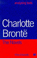 Charlotte Bronte: The Novels