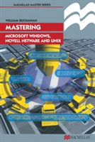 Mastering Microsoft Windows, Novell NetWare and UNIX