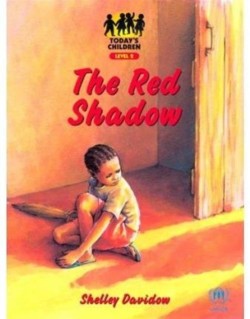 Todays Child; The Red Shadow