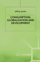 Consumption, Globalization and Development